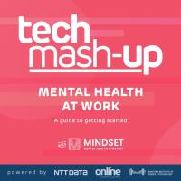 Tech Mash Up: Mental Health @Work: A Guide to Getting Started