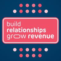 Build Relationships, Grow Revenue
