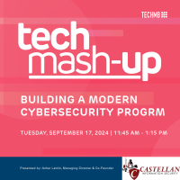 Tech Mash-up: Building a Modern Cyber Security Program