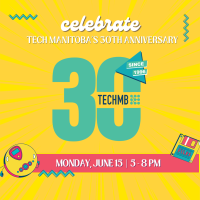 Tech Manitoba's 30th Anniversary