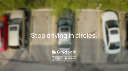 Stop driving in circles searching for a parking spot. Park with Gryd.