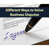 Different Ways to Resolve Business Disputes