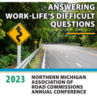 2023 CRA Northern Michigan Association of Road Commissions Conference