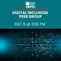 Digital Inclusion Peer Group | NM Native Communities and Tribal Lands.