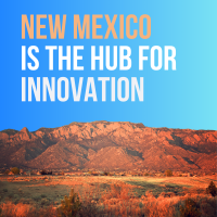 Discover Why New Mexico is the Ultimate Launchpad for Innovation