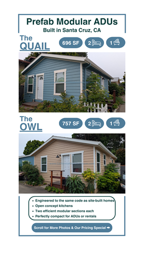 The Quail & Owl ADU Prefab modular for Santa Cruz California: Finished Units.  Accessory Dwelling Unit CA.