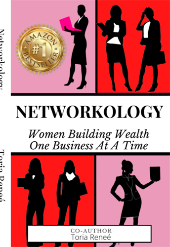 Networkology: Woment Building Wealth One Business at a Time