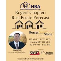 Rogers Chapter: Real Estate Forecast