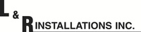 L & R Installations,  Inc.