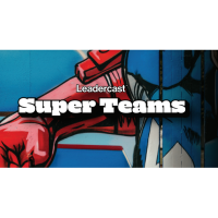 Mastering "Super Teams" Engagement & Collaboration in the Workplace