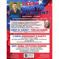 Party With The OHBA President - Tim Alvarez! -  July 27th