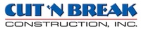Cut 'N Break Construction, Inc.