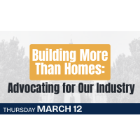 Building More Than Homes: Advocating for Our Industry