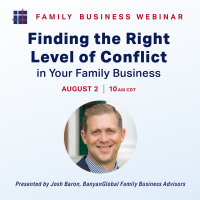 Finding the Right Level of Conflict in Your Family Business