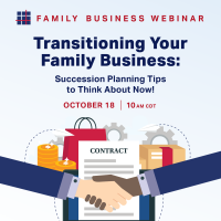 Transitioning Your Family Business: Succession Planning Tips to Think About Now!