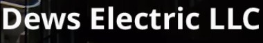 Dews Electric LLC Dews Electric LLC