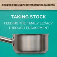  2023 - Feeding the Family Legacy Through Engagement: Taking Stock