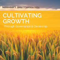 2024 Signature Event: Cultivating Growth through Governance and Ownership
