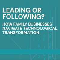 Signature Event: Leading or Following - How Family Businesses Navigate Technological Transformation