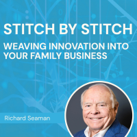 Signature Event: Stitch by Stitch - Weaving Innovation into Your Family Business