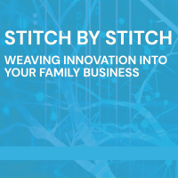 Signature Event: Stitch by Stitch - Weaving Innovation into Your Family Business