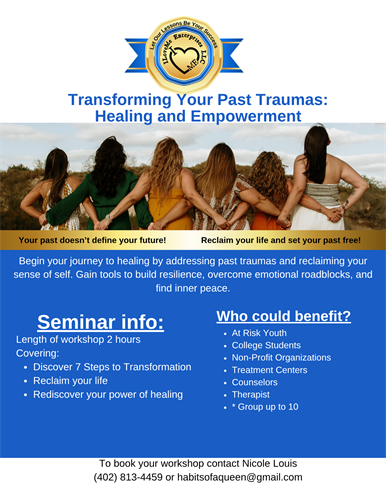 Transforming Your Past: Trauma Healing Workshop Transforming Your Past: Trauma Healing Workshop
