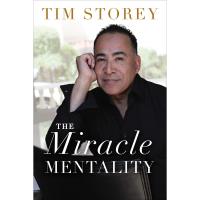 The Miracle Mentality with Tim Storey