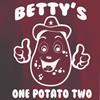 Betty's One Potato Two