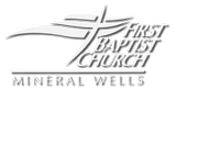 First Baptist Church Mineral Wells