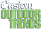 Custom Outdoor Trends, Inc.