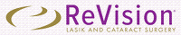 ReVision LASIK and Cataract Surgery