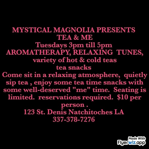 Mystical Magnolia Presents Tea & Me