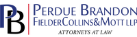 Perdue Brandon Fielder Collins & Mott, LLP