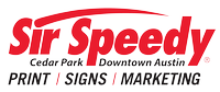 Sir Speedy Print / Signs / Marketing of Cedar Park