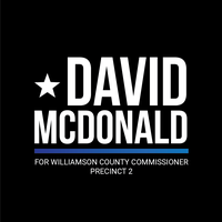 David McDonald for Williamson County Commissioner Precinct 2