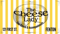 The Cheese Lady