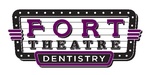 Fort Theatre Dentistry