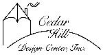 Cedar Hill Design Center, Inc.