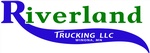 Riverland Trucking LLC