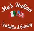 Ma's Italian Specialties & Catering