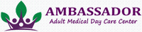 AMBASSADOR ADULT MEDICAL DAY PROGRAM