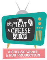The Meat & Cheese Show