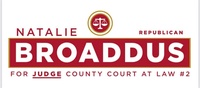 Natalie Broaddus Candidate for Judge, Brazoria County Court at Law No. 2