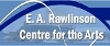 E. A.  Rawlinson Centre For The Arts