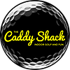 The Caddy Shack Indoor Golf and Fun