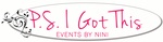 P.S. I Got This Events by Nini