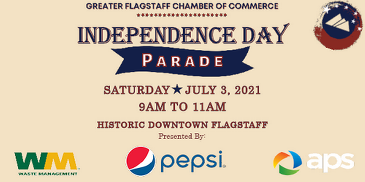 2021 Greater Flagstaff Chamber Of Commerce Independence Day Parade Jul 3 2021 Events Greater Flagstaff Chamber Of Commerce