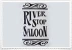 River Stop Saloon LLC