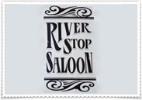 River Stop Saloon LLC