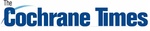 Cochrane Times, The
